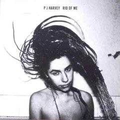 PJ Harvey : Rid of Me